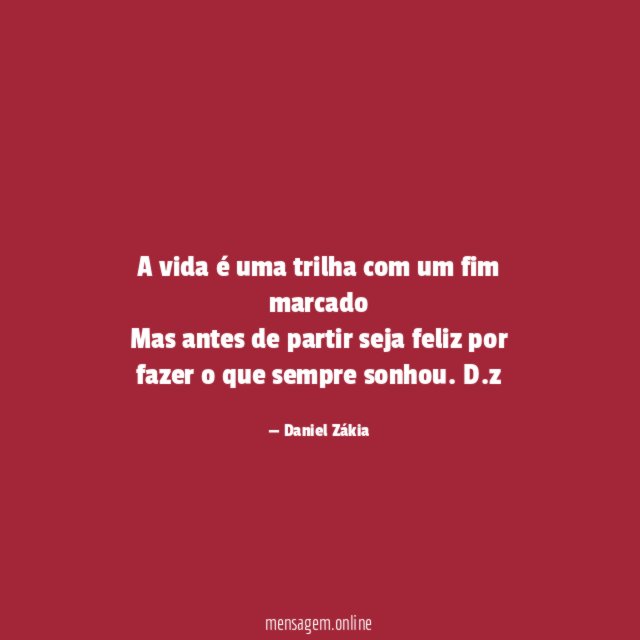 A vida é uma trilha com um fim