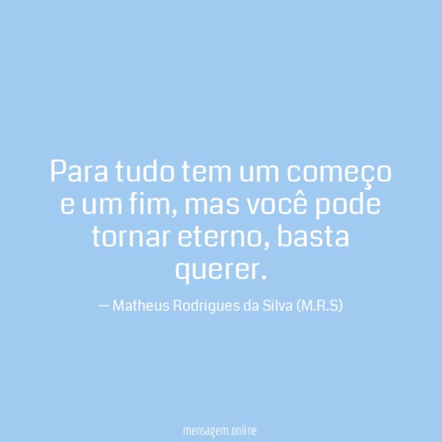 Para tudo tem um começo e um fim