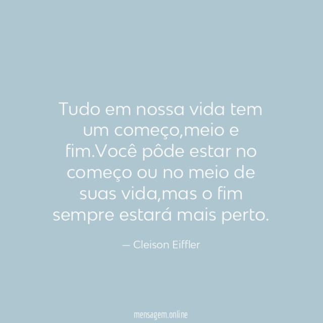 Tudo em nossa vida tem um começo