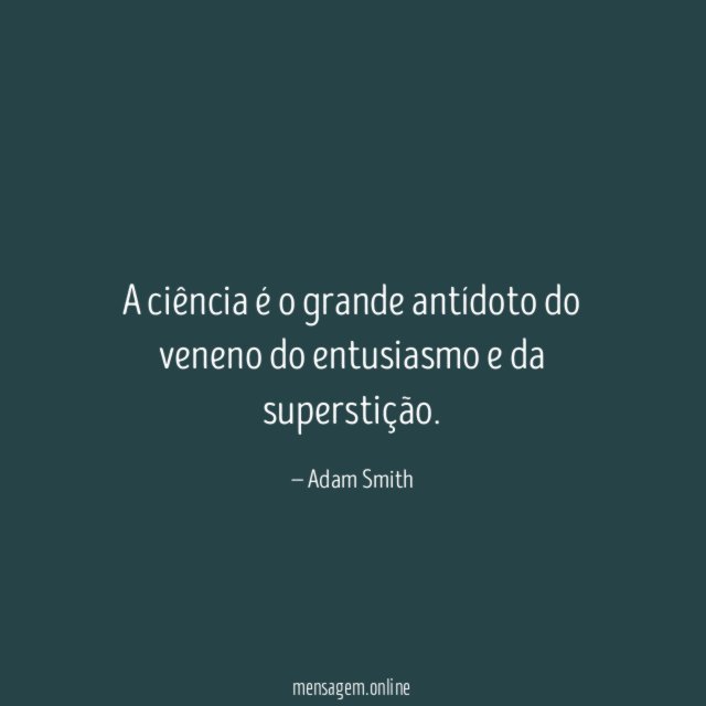 A ciência é o grande antídoto do veneno