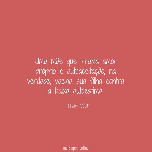 Uma mãe que irradia amor próprio e autoaceitação