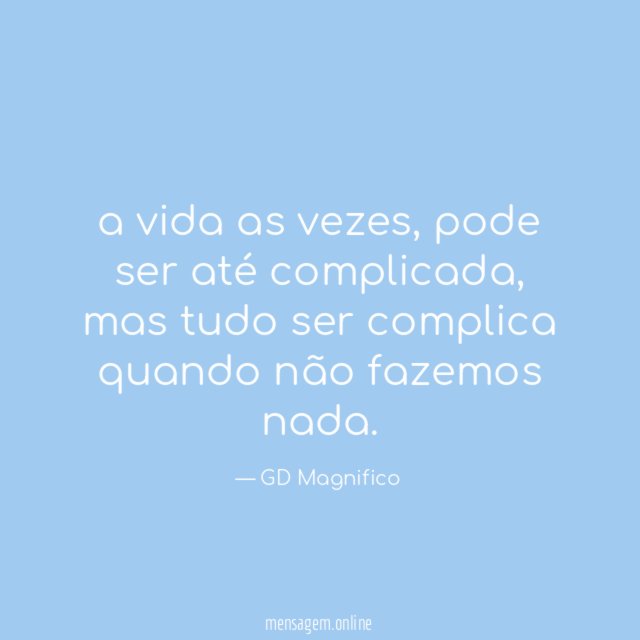 a vida as vezes