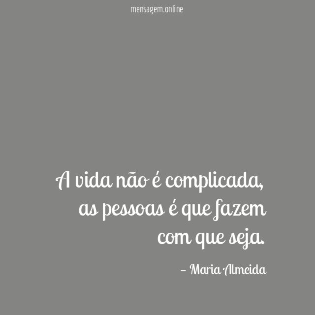 A vida não é complicada