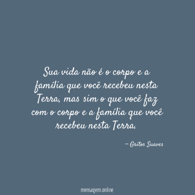 Sua vida não é o corpo e a
