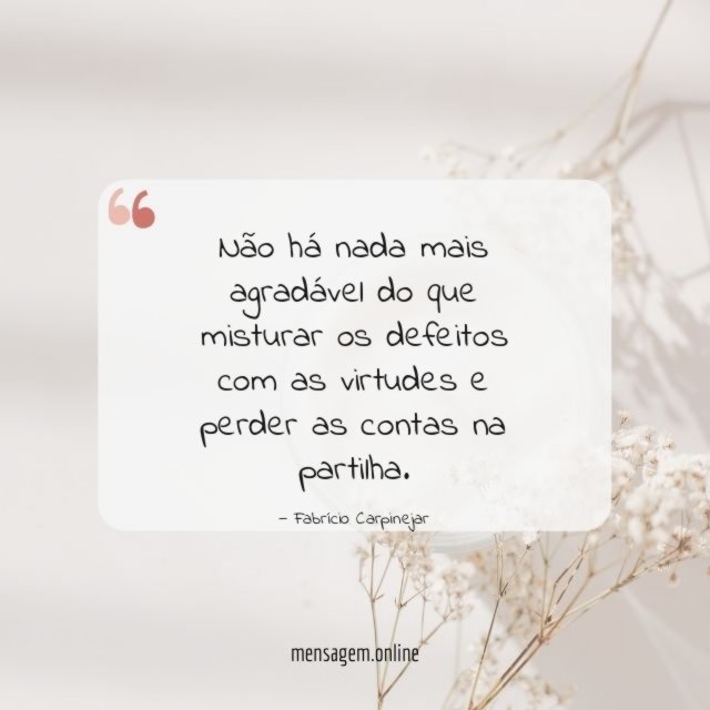 Não há nada mais agradável do que misturar