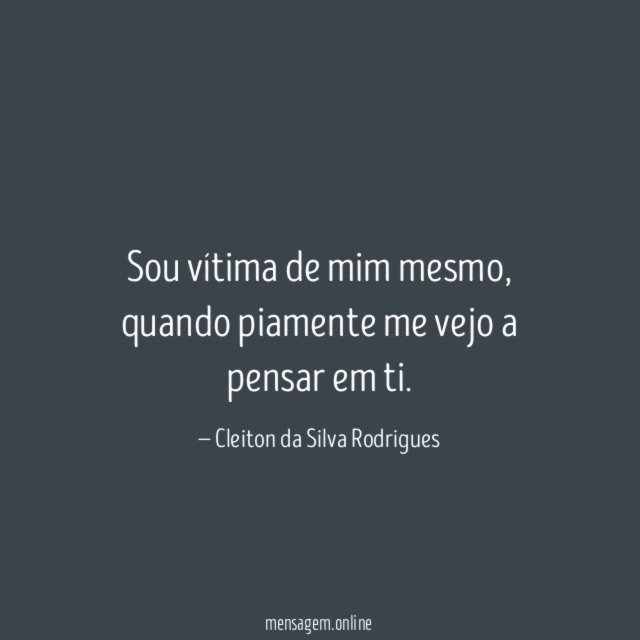 Sou vítima de mim mesmo