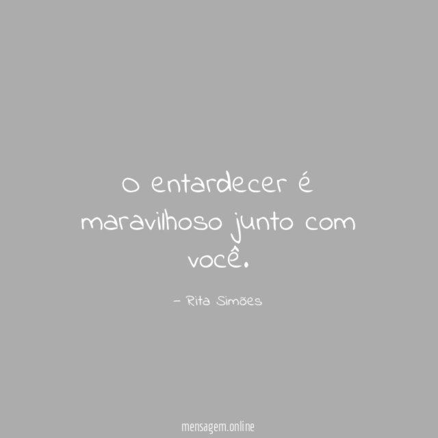 O entardecer é maravilhoso junto com você
