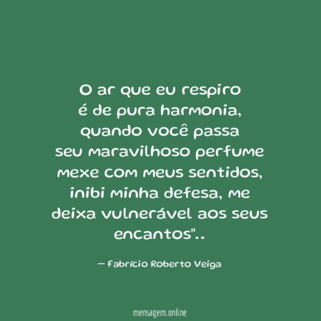 O ar que eu respiro é de pura harmonia
