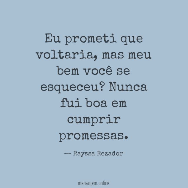 Eu prometi que voltaria