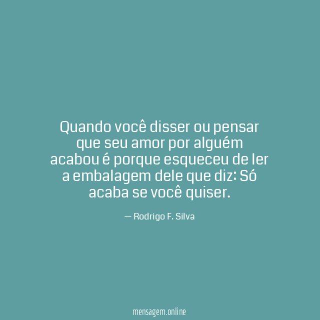 Quando você disser ou pensar que seu amor