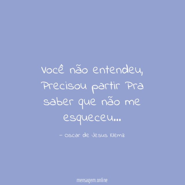 Você não entendeu