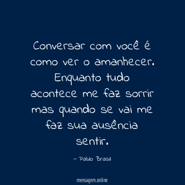 Conversar com você é como ver o amanhecer