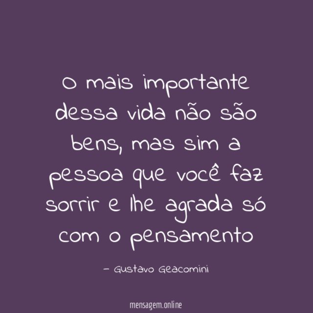 O mais importante dessa vida não são bens