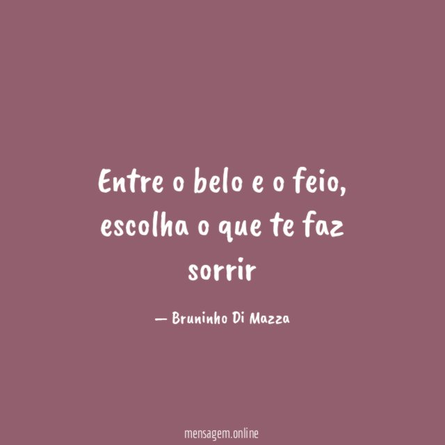 Entre o belo e o feio