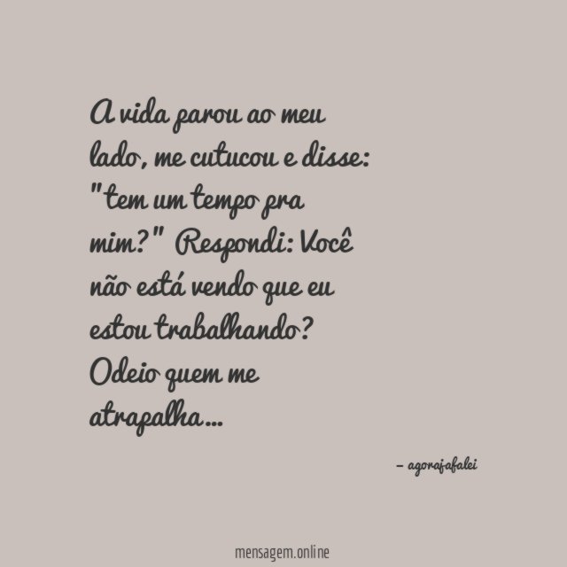 A vida parou ao meu lado