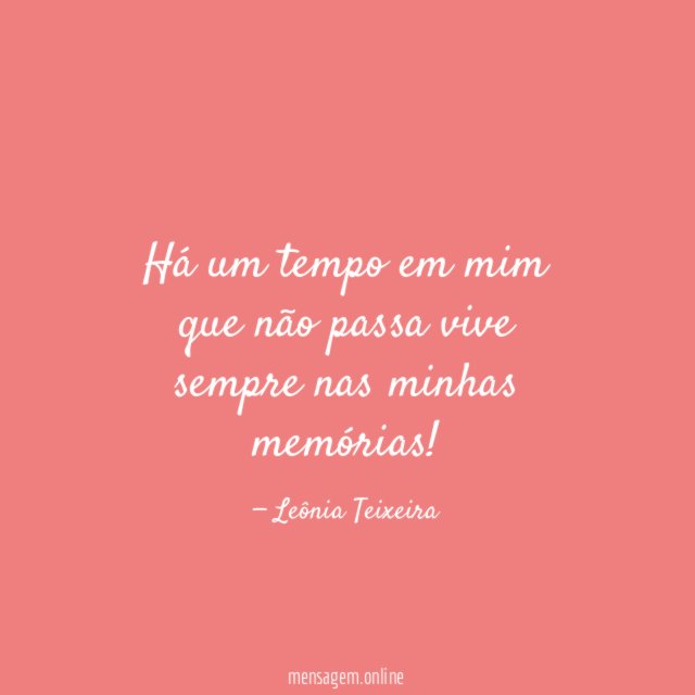Há um tempo em mim que não passa