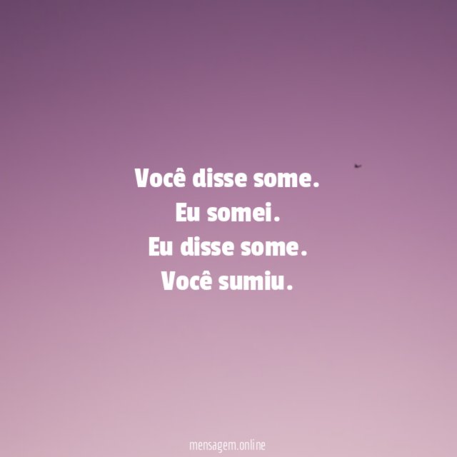 Você disse some