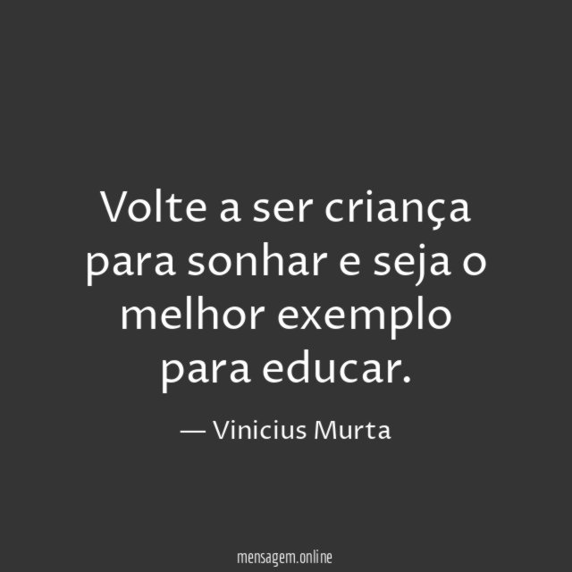 Volte a ser criança para sonhar e seja