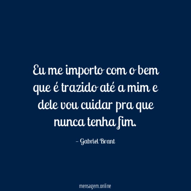 Eu me importo com o bem que é