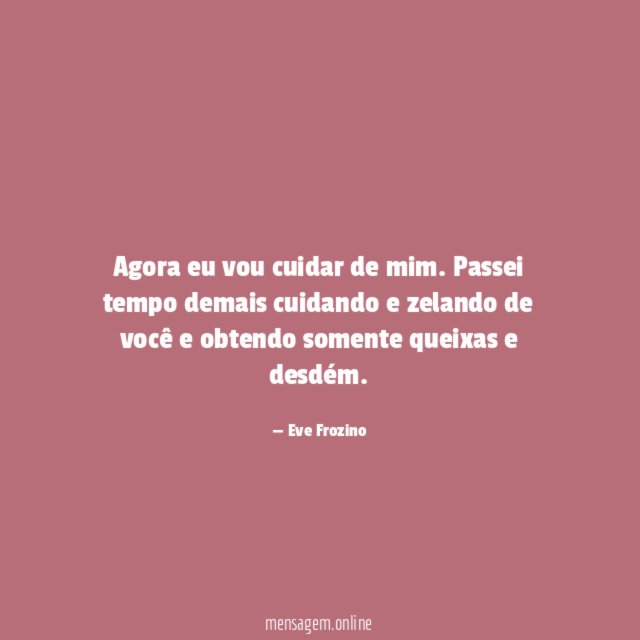 Agora eu vou cuidar de mim