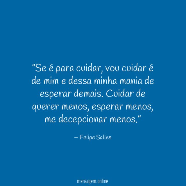 ”Se é para cuidar