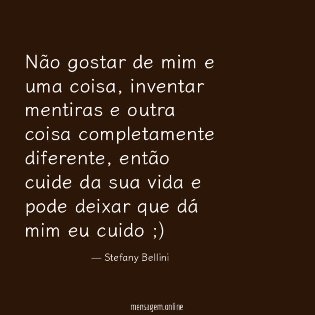 Não gostar de mim e uma coisa