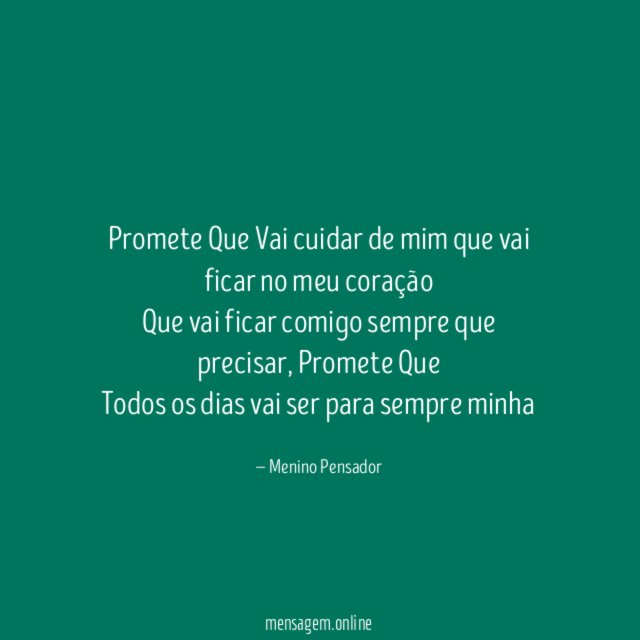 Promete Que Vai cuidar de mim que vai