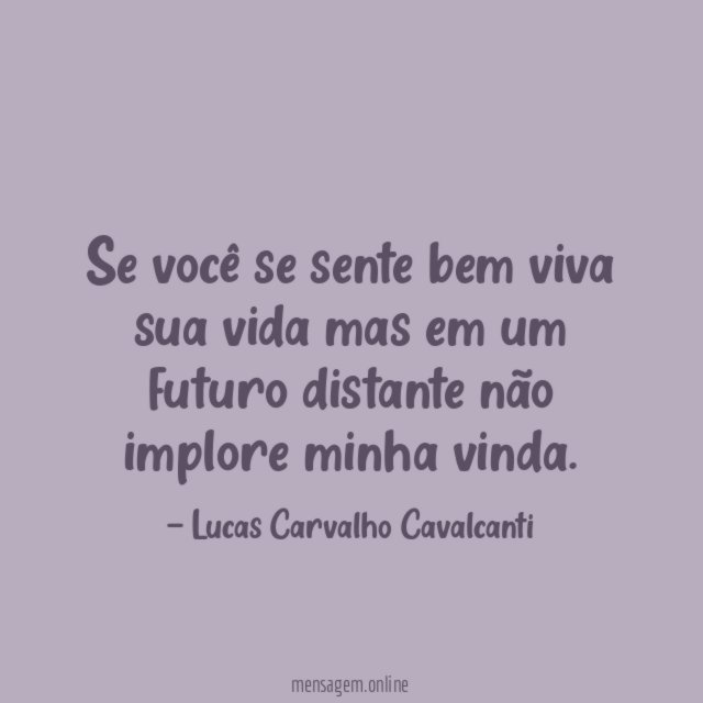 Se você se sente bem viva sua vida