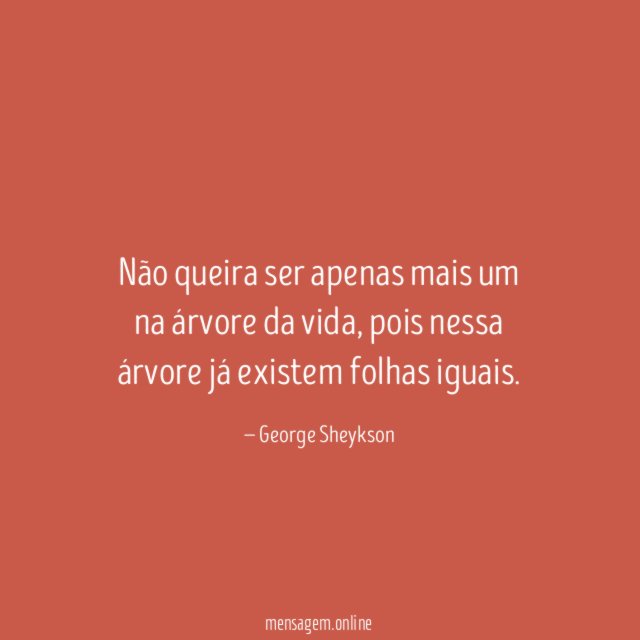 Não queira ser apenas mais um na árvore da vida