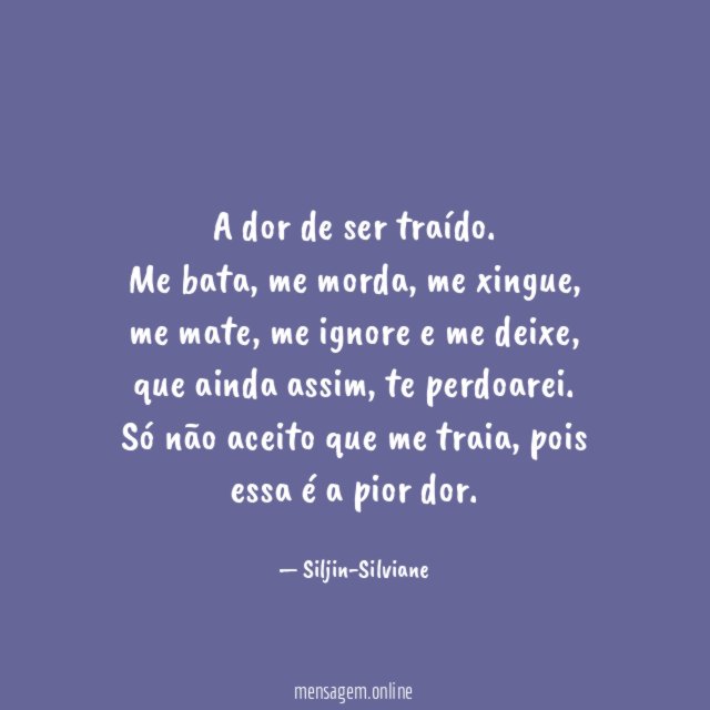 A dor de ser traído