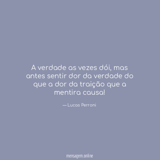 A verdade as vezes dói