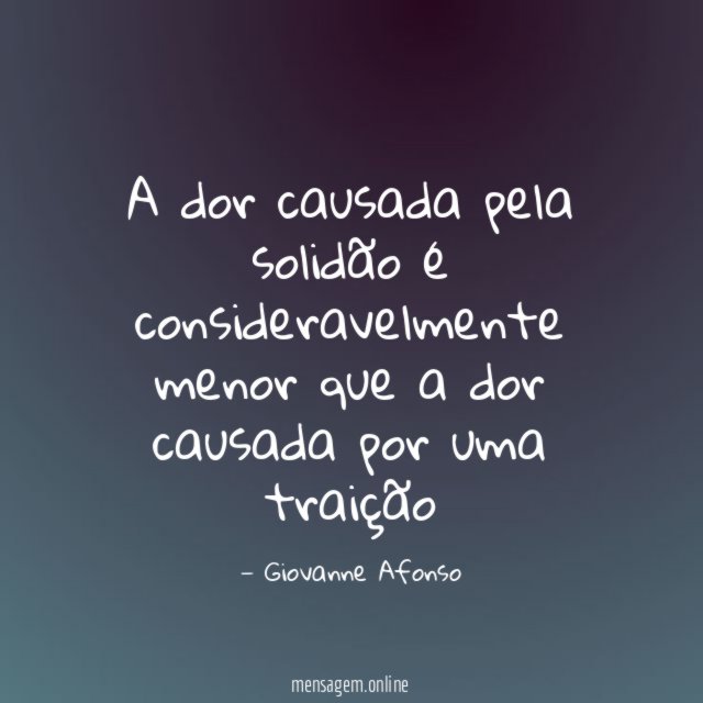 A dor causada pela solidão é consideravelmente menor