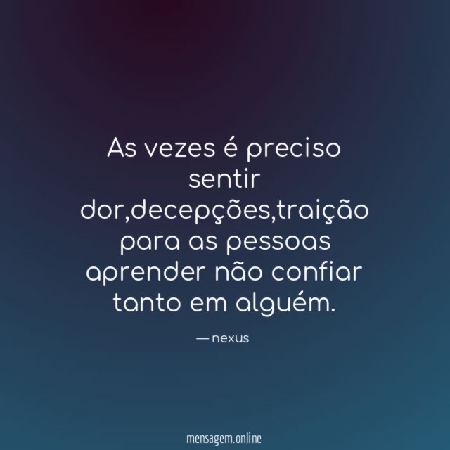 As vezes é preciso sentir dor