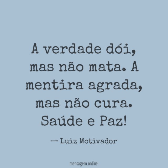 A verdade dói