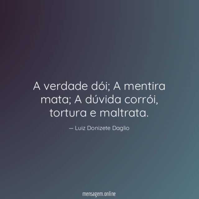 A verdade dói
