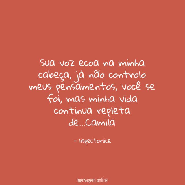 Sua voz ecoa na minha cabeça