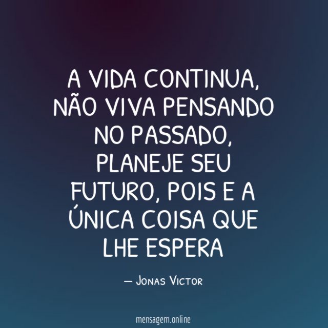 A vida continua
