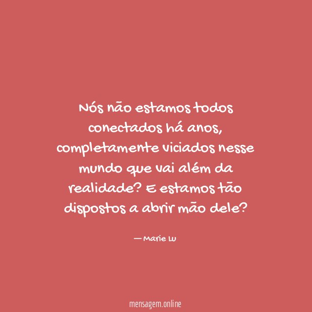 Nós não estamos todos conectados há anos
