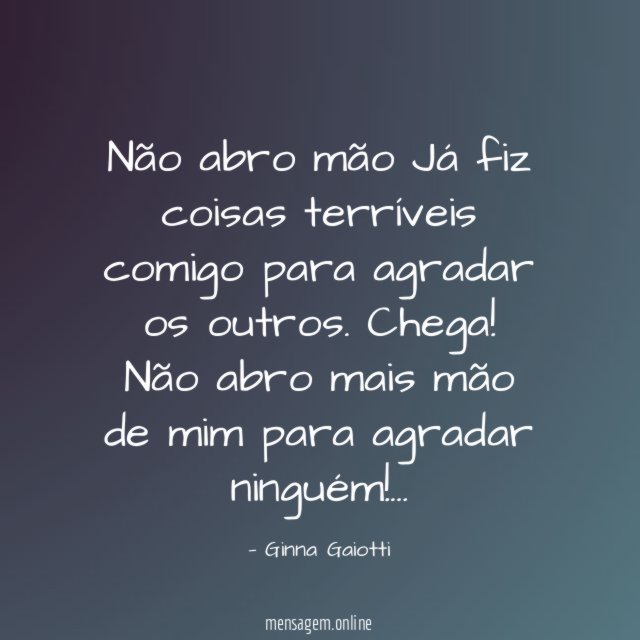 Não abro mão