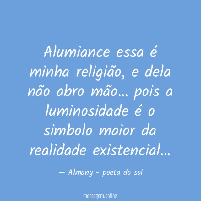 Alumiance essa é minha religião