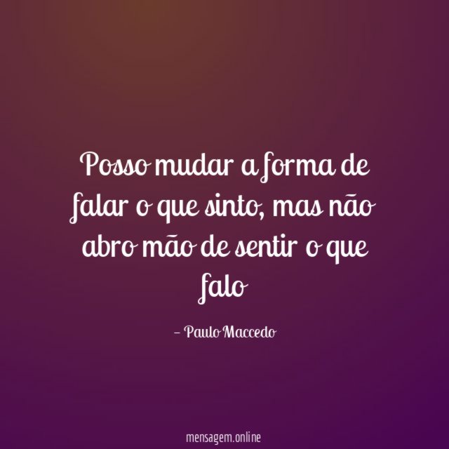 Posso mudar a forma de falar o que sinto