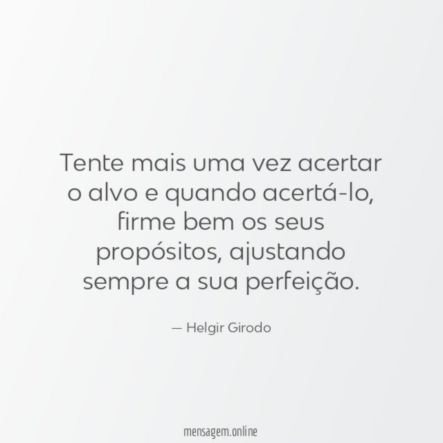 Tente mais uma vez acertar o alvo e quando acertá-lo