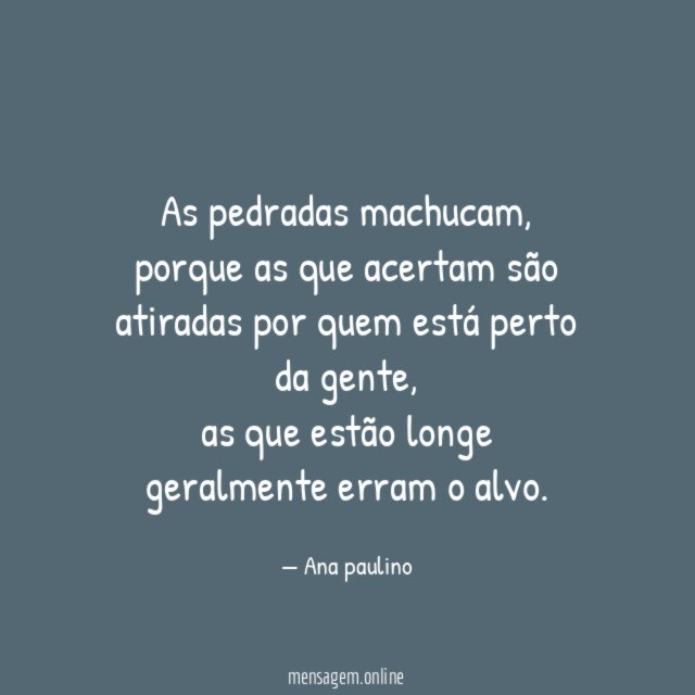 as pedradas machucam