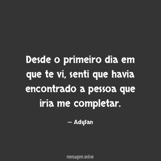 Desde o primeiro dia em que te vi