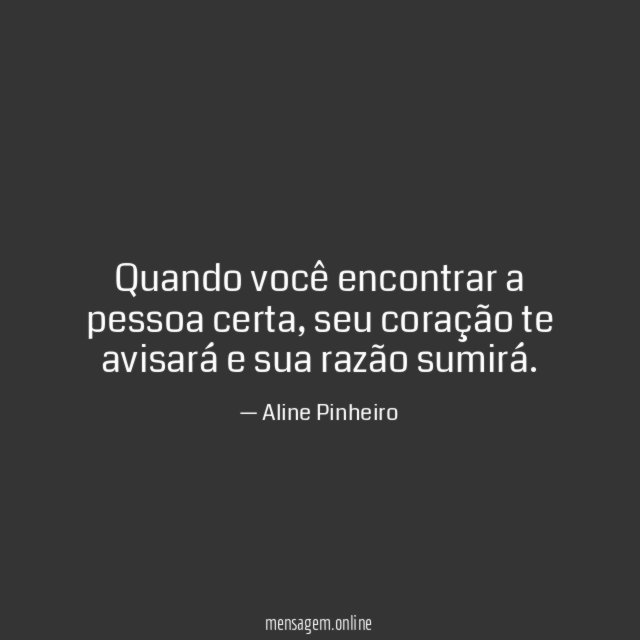 Quando você encontrar a pessoa certa