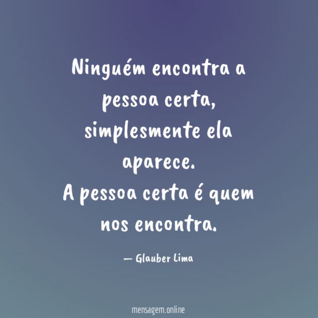 Ninguém encontra a pessoa certa