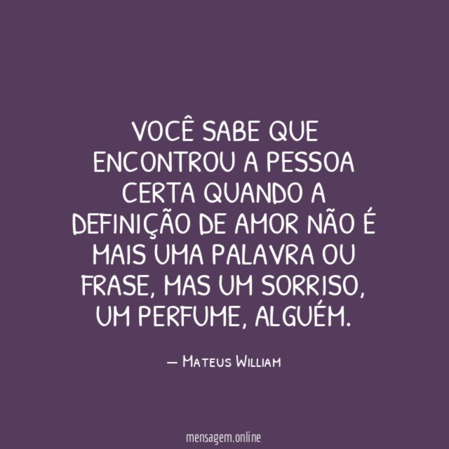 Você sabe que encontrou a pessoa certa quando