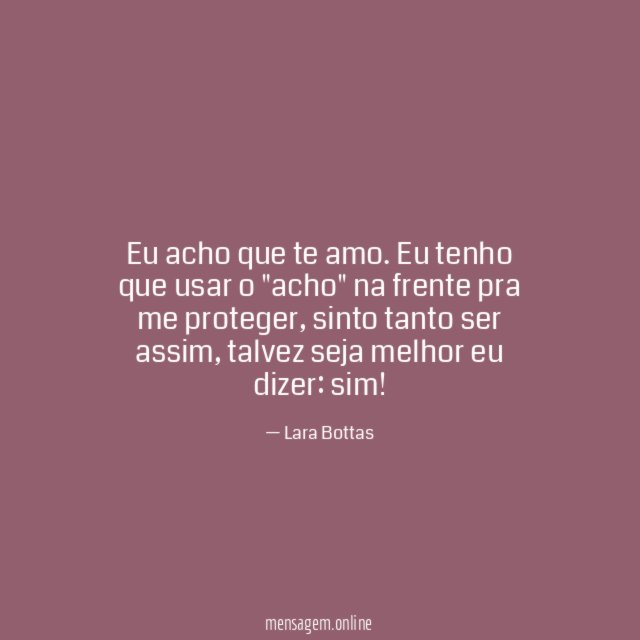 Eu acho que te amo