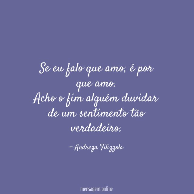 Se eu falo que amo