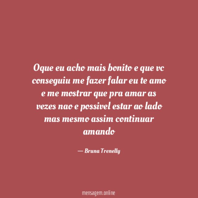 Oque eu acho mais bonito e que vc